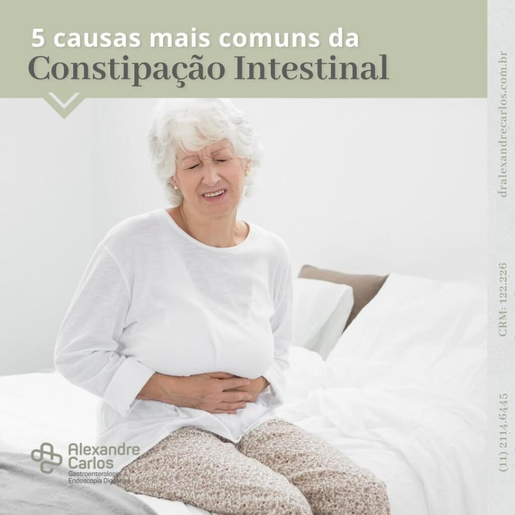 5 Causas Mais Comuns Da Constipação Intestinal - Dr. Alexandre Carlos